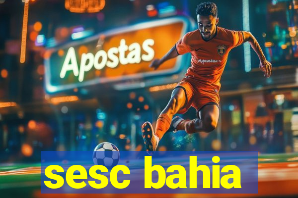 sesc bahia